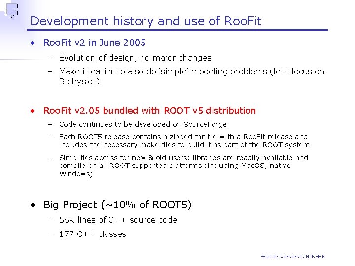 Development history and use of Roo. Fit • Roo. Fit v 2 in June