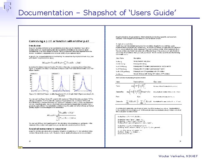 Documentation – Shapshot of ‘Users Guide’ Wouter Verkerke, NIKHEF 