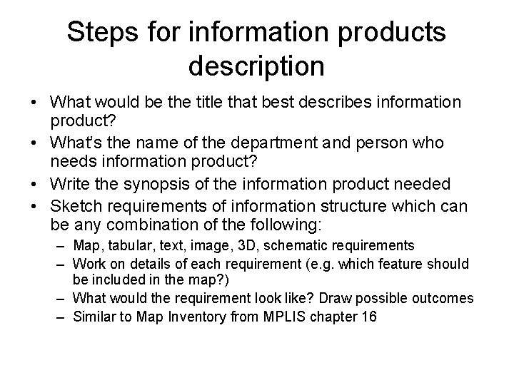 Steps for information products description • What would be the title that best describes