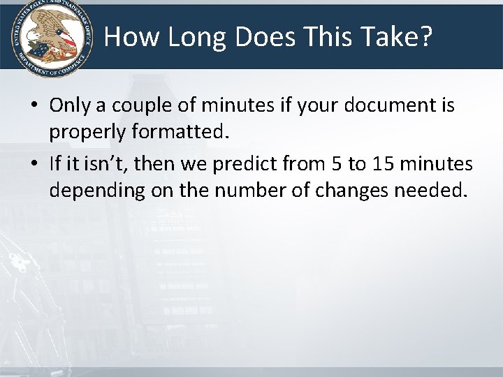 How Long Does This Take? • Only a couple of minutes if your document How Long Does This Take? • Only a couple of minutes if your document