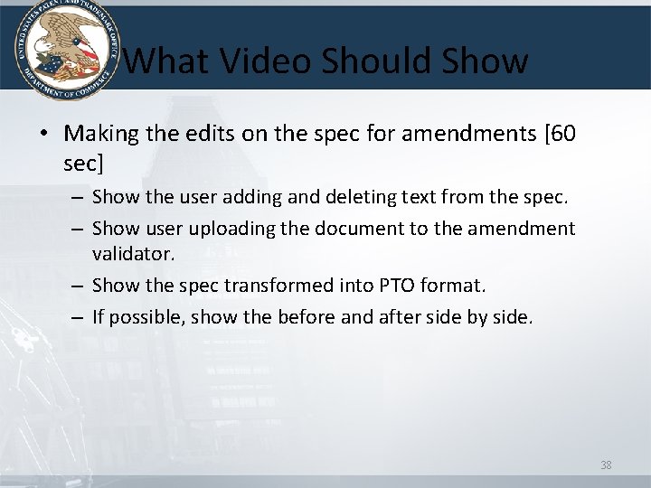 What Video Should Show • Making the edits on the spec for amendments [60 What Video Should Show • Making the edits on the spec for amendments [60