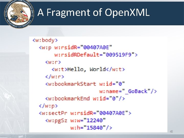 A Fragment of Open. XML 48 A Fragment of Open. XML 48
