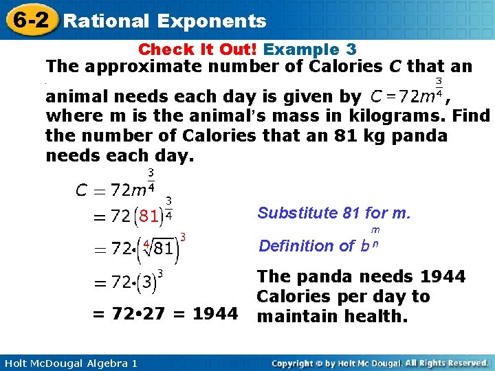 6 -2 Rational Exponents Check It Out! Example 3 The approximate number of Calories