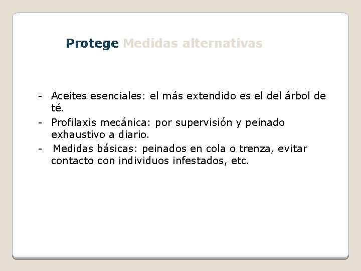 Protege Medidas alternativas - Aceites esenciales: el más extendido es el del árbol de