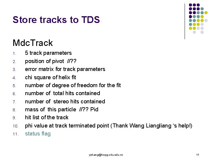 Store tracks to TDS Mdc. Track 1. 2. 3. 4. 5. 6. 7. 8.