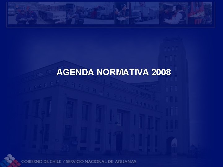 AGENDA NORMATIVA 2008 AGENDA NORMATIVA 2008