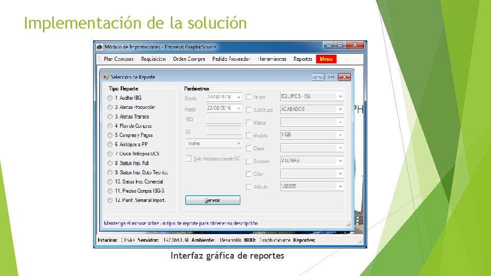 Implementación de la solución Interfaz gráfica de reportes 
