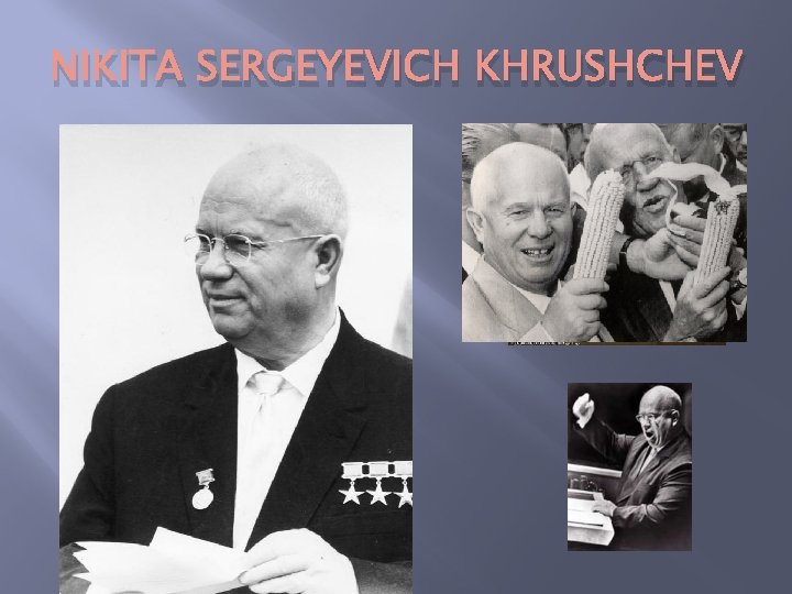 NIKITA SERGEYEVICH KHRUSHCHEV 