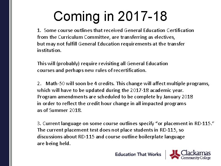 Coming in 2017 -18 1. Some course outlines that received General Education Certification from