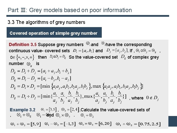 Part Ⅲ: Grey models based on poor information 3. 3 The algorithms of grey