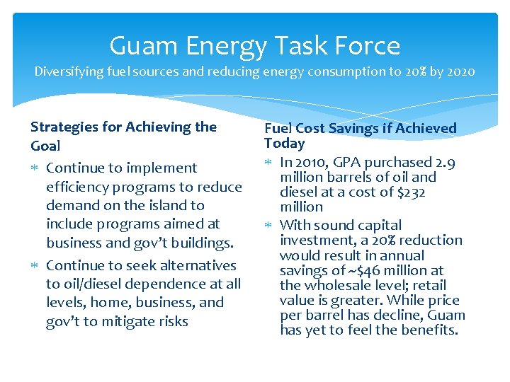 Guam Energy Task Force Diversifying fuel sources and reducing energy consumption to 20% by