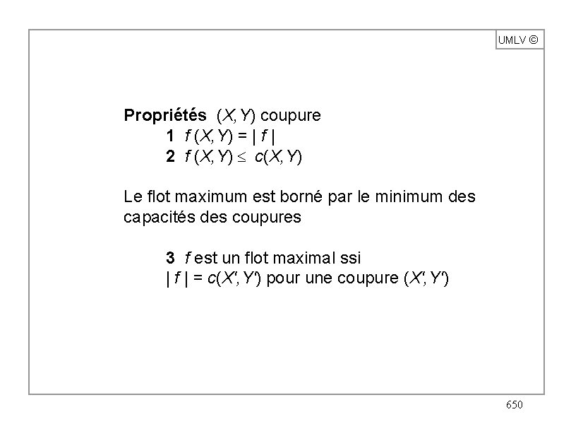 UMLV ã Propriétés (X, Y) coupure 1 f (X, Y) = | f |