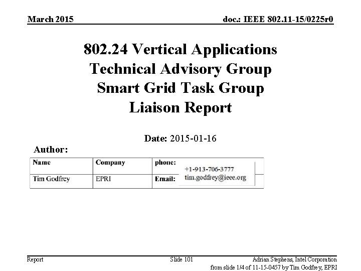 March 2015 doc. : IEEE 802. 11 -15/0225 r 0 802. 24 Vertical Applications