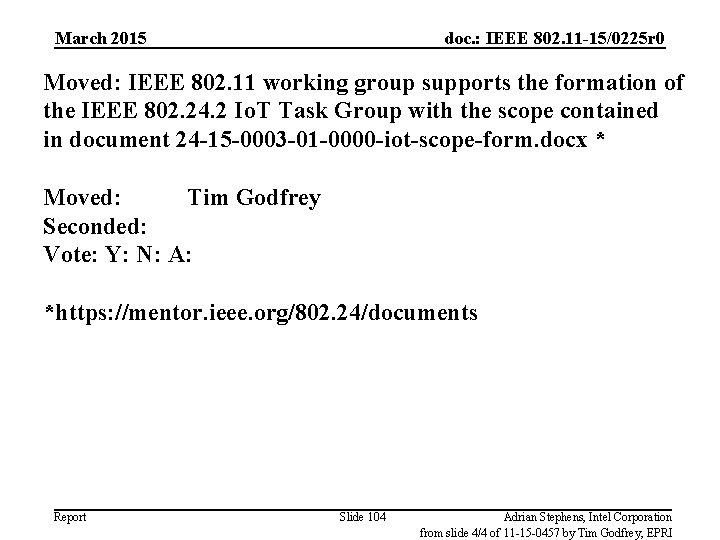 March 2015 doc. : IEEE 802. 11 -15/0225 r 0 Moved: IEEE 802. 11