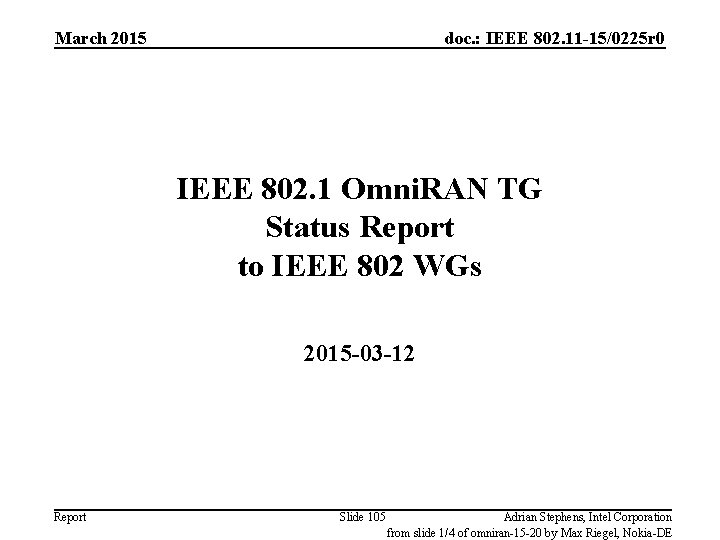 March 2015 doc. : IEEE 802. 11 -15/0225 r 0 IEEE 802. 1 Omni.