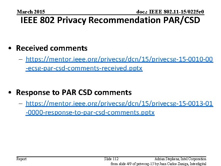 March 2015 doc. : IEEE 802. 11 -15/0225 r 0 IEEE 802 Privacy Recommendation