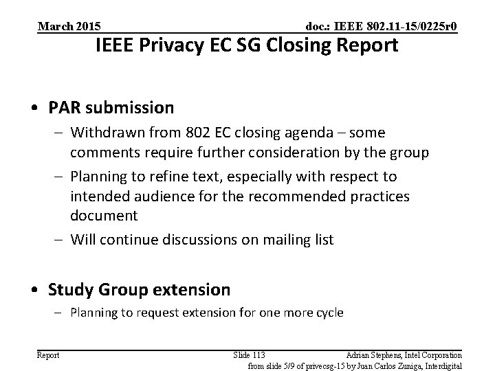 March 2015 doc. : IEEE 802. 11 -15/0225 r 0 IEEE Privacy EC SG
