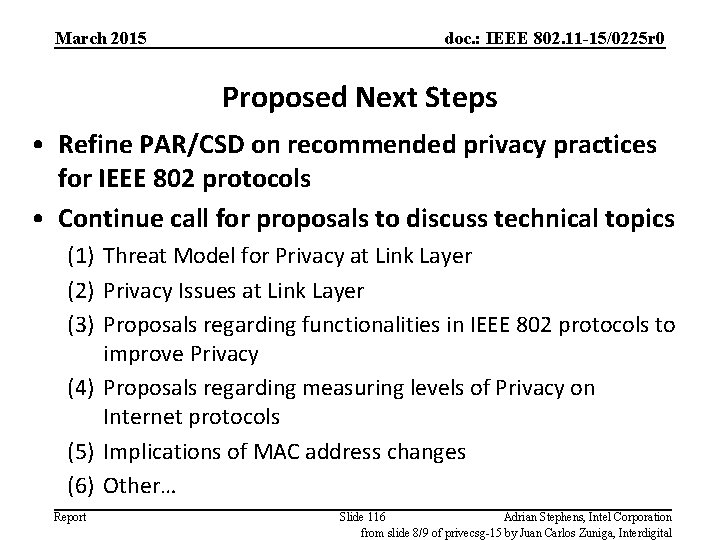 March 2015 doc. : IEEE 802. 11 -15/0225 r 0 Proposed Next Steps •