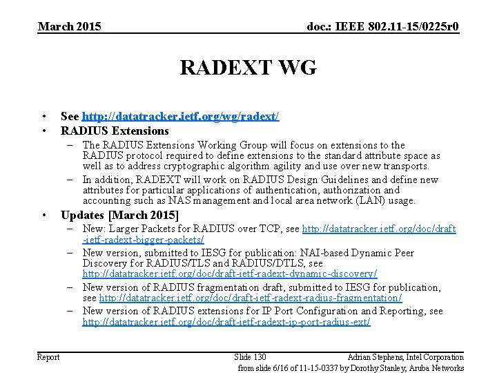 March 2015 doc. : IEEE 802. 11 -15/0225 r 0 RADEXT WG • •