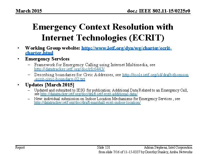 March 2015 doc. : IEEE 802. 11 -15/0225 r 0 Emergency Context Resolution with