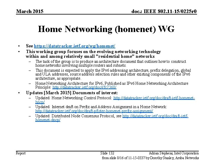 March 2015 doc. : IEEE 802. 11 -15/0225 r 0 Home Networking (homenet) WG