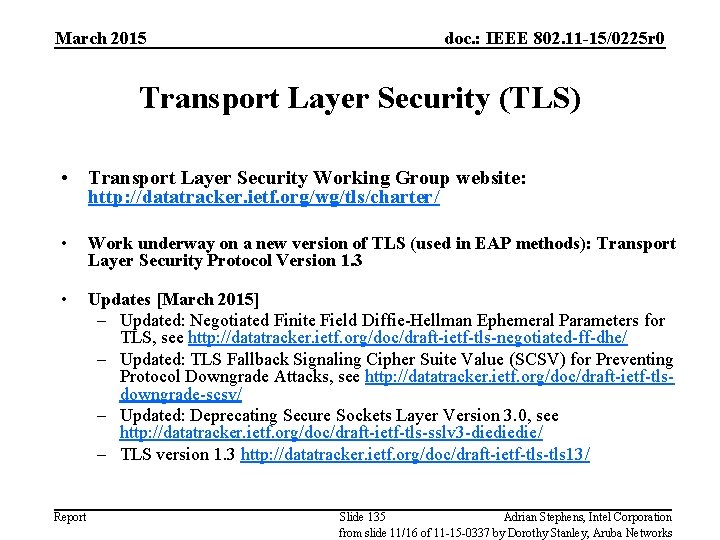 March 2015 doc. : IEEE 802. 11 -15/0225 r 0 Transport Layer Security (TLS)