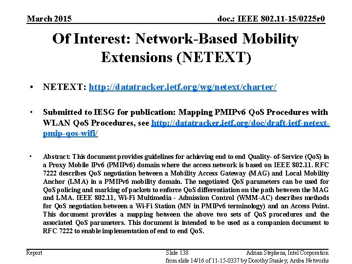 March 2015 doc. : IEEE 802. 11 -15/0225 r 0 Of Interest: Network-Based Mobility