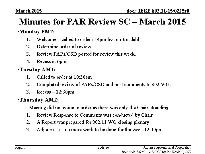 March 2015 doc. : IEEE 802. 11 -15/0225 r 0 Minutes for PAR Review