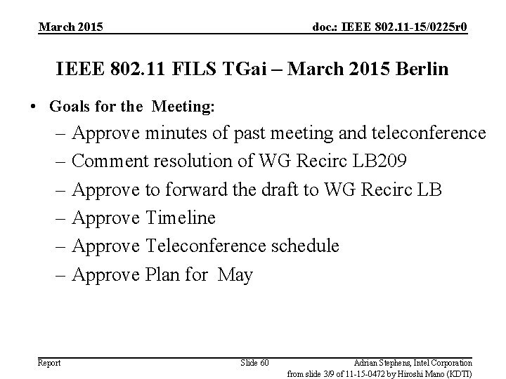 March 2015 doc. : IEEE 802. 11 -15/0225 r 0 IEEE 802. 11 FILS