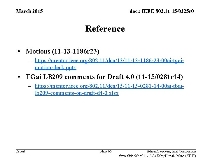 March 2015 doc. : IEEE 802. 11 -15/0225 r 0 Reference • Motions (11