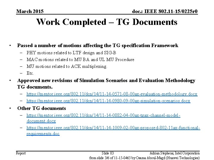 March 2015 doc. : IEEE 802. 11 -15/0225 r 0 Work Completed – TG