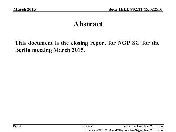 March 2015 doc. : IEEE 802. 11 -15/0225 r 0 Abstract This document is