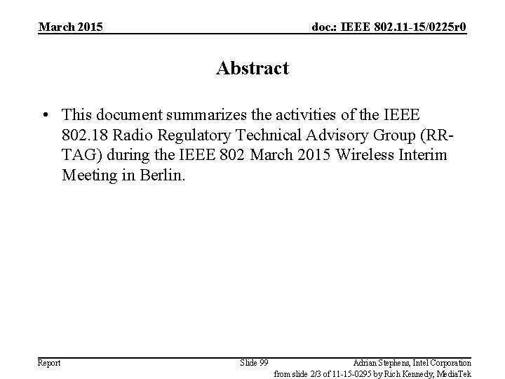 March 2015 doc. : IEEE 802. 11 -15/0225 r 0 Abstract • This document