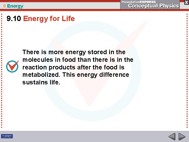 9 Energy 9. 10 Energy for Life There is more energy stored in the