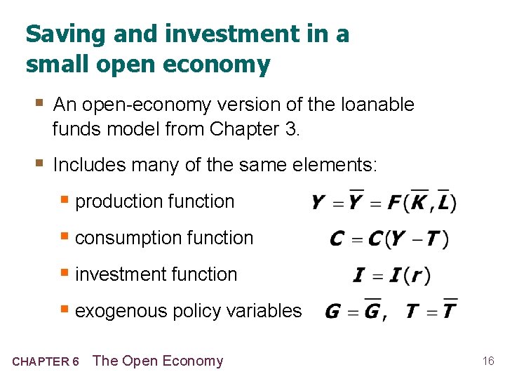 Saving and investment in a small open economy § An open-economy version of the