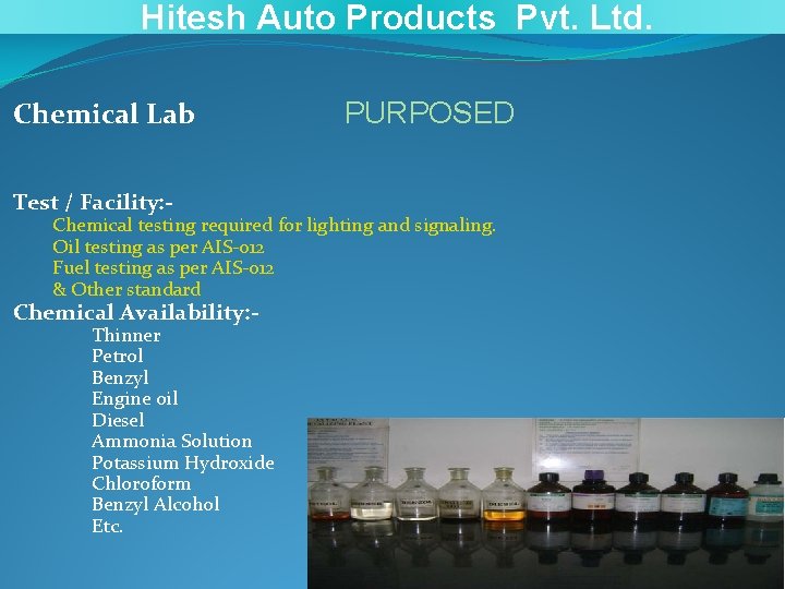 Hitesh Auto Products Pvt. Ltd. Chemical Lab Test / Facility: - PURPOSED Chemical testing