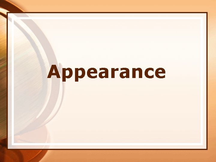 Appearance 