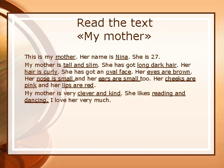 Read the text «My mother» This is my mother. Her name is Nina. She