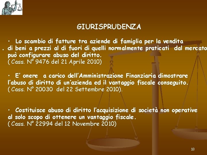 GIURISPRUDENZA . • Lo scambio di fatture tra aziende di famiglia per la vendita