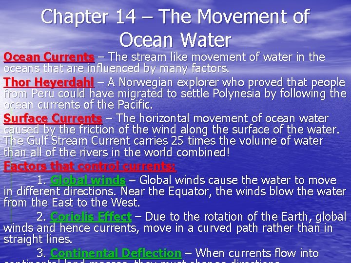 Chapter 14 – The Movement of Ocean Water Ocean Currents – The stream like