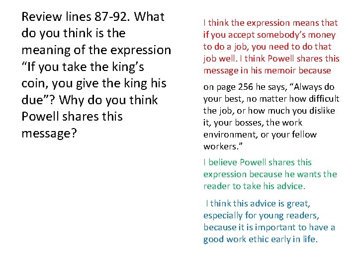 Review lines 87 -92. What do you think is the meaning of the expression
