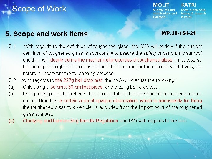 Scope of Work 5. Scope and work items 5. 1 5. 2 (a) (b)