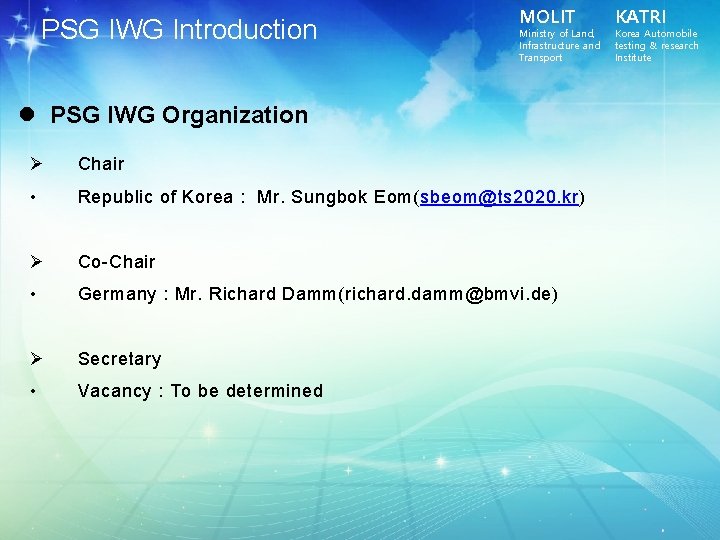 PSG IWG Introduction MOLIT Ministry of Land, Infrastructure and Transport l PSG IWG Organization