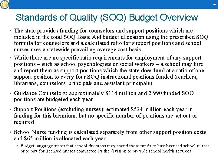 4 Standards of Quality (SOQ) Budget Overview • The state provides funding for counselors