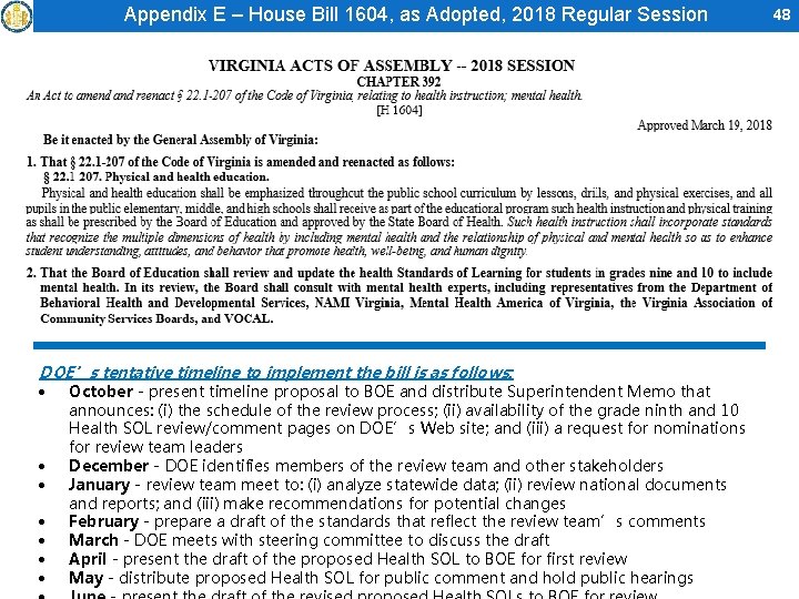 Appendix E – House Bill 1604, as Adopted, 2018 Regular Session DOE’s tentative timeline