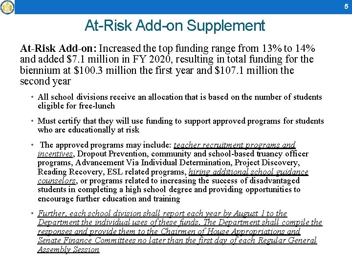 5 At-Risk Add-on Supplement At-Risk Add-on: Increased the top funding range from 13% to