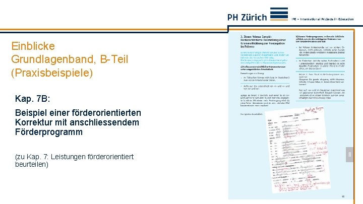 Einblicke Grundlagenband, B-Teil (Praxisbeispiele) Kap. 7 B: Beispiel einer förderorientierten Korrektur mit anschliessendem Förderprogramm