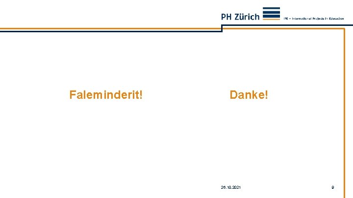 Faleminderit! Danke! 26. 10. 2021 9 