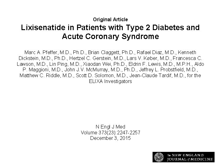 Original Article Lixisenatide in Patients with Type 2 Diabetes and Acute Coronary Syndrome Marc