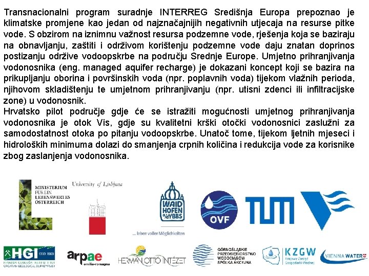 Transnacionalni program suradnje INTERREG Središnja Europa prepoznao je klimatske promjene kao jedan od najznačajnijih